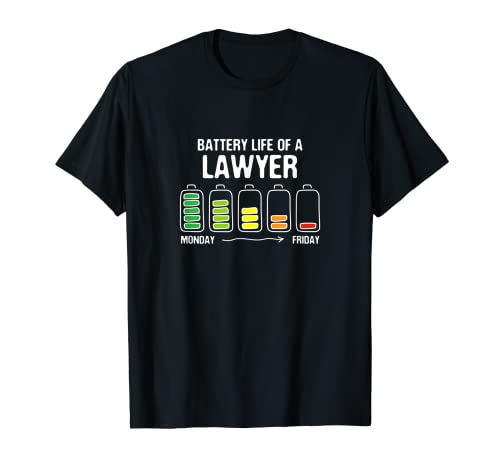 Vida de batería de un abogado Broma divertida Abogado Abogado Abogado Asesor legal Camiseta