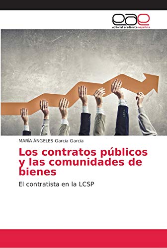 Los contratos públicos y las comunidades de bienes: El contratista en la LCSP
