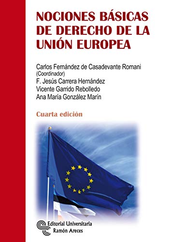 Nociones básicas De Derecho De La Unión Europea (Libro Técnico)