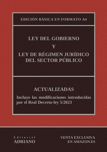 Ley del Gobierno y Ley de Régimen Jurídico del Sector Público: Edición básica en formato A4