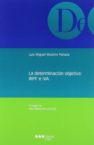 La determinación objetiva: IRPF e IVA (Monografías jurídicas)