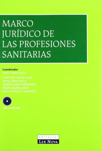 Marco jurídico de las profesiones sanitarias (Monografía)