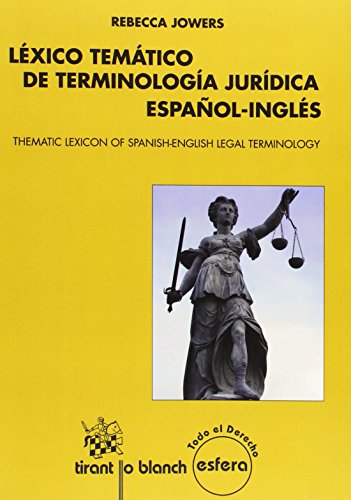 Léxico temático de terminología jurídica español-inglés (Thematic Lexicon of Spanish-English Legal Terminology) (Esfera)