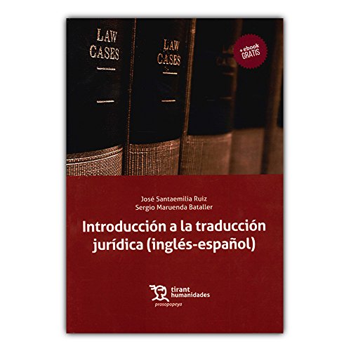 Introducción a la Traducción Jurídica (inglés-español): Textos y Ejercicios (Prosopopeya Manuales)