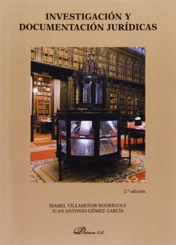 Investigación y documentación jurídica (2ª ed.) (SIN COLECCION)